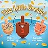 This Little Dreidel by Aly Fronis This Little Dreidel by Aly Fronis