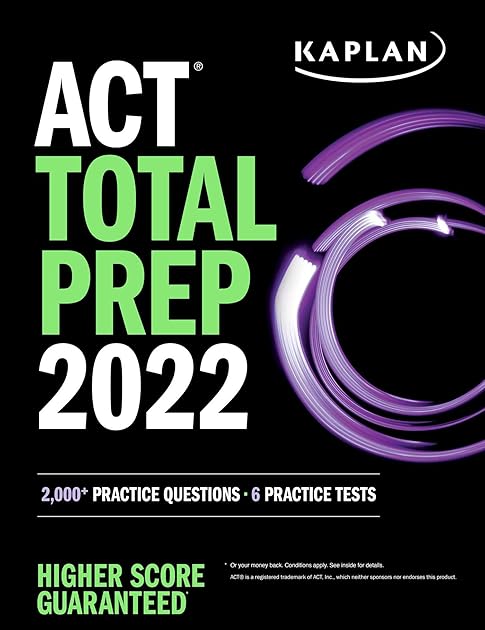 ACT Total Prep 2022: 2,000+ Practice Questions + 6 Practice Tests (Kaplan Test Prep)