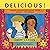 Delicious!: Poems Celebrati...