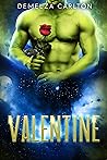Valentine by Demelza Carlton