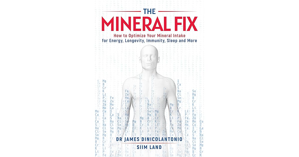 The Mineral Fix How to Optimize Your Mineral Intake for Energy
