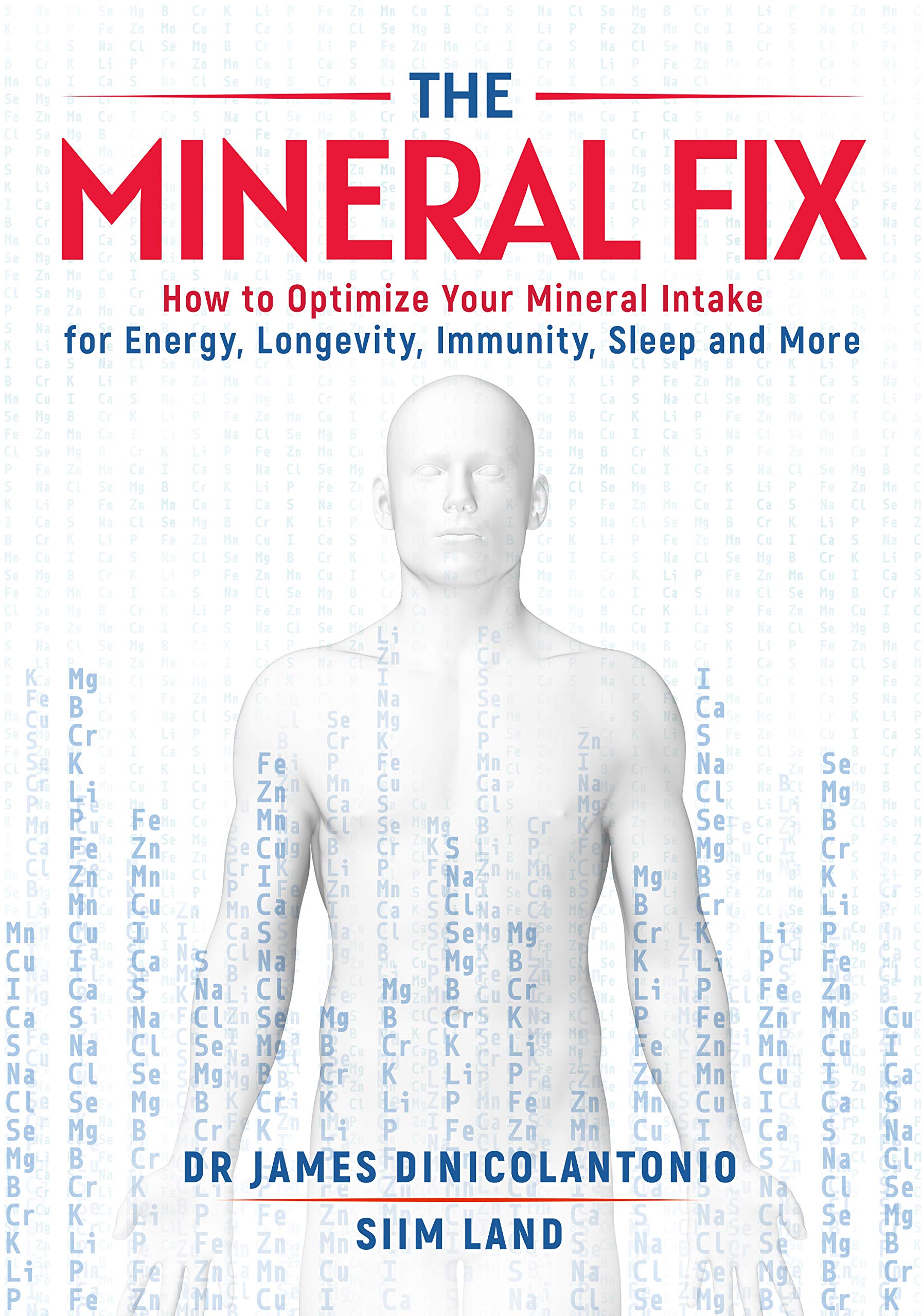 The Mineral Fix: How to Optimize Your Mineral Intake for Energy, Longevity, Immunity, Sleep and More (Kindle Edition)