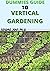 DUMMIES GUIDE TO VERTICAL G...