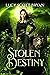 Stolen Destiny by Lucy Scott Bryan
