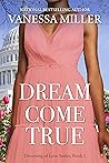 Book cover for Dream Come True (Dreaming of Love Series Book 1)