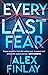 Every Last Fear