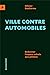 Ville contre automobiles: Redonner l’espace public au piéton
