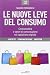 Le nuove leve del consumo