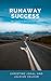 Runaway Success by Christine Johal Runaway Success by Christine Johal