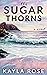 The Sugar Thorns