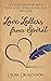 Love Letters from Spirit: Your Relationship with Your Soul, Your Higher Self, and God