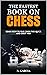 The Fastest Book On Chess: ...
