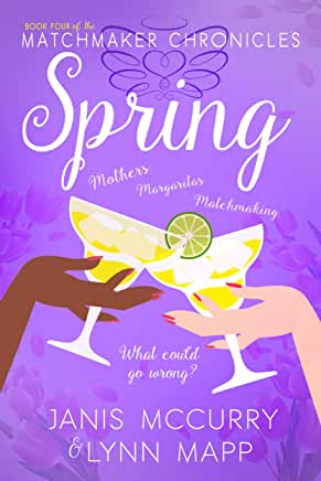 Spring (The Matchmaker Chronicles Duets, #4)