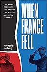 When France Fell:...