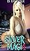 Silver Magi 4 (Silver Magi,...