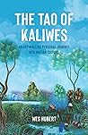 The Tao of Kaliwes: An Enthralling Personal Journey into Haitian Culture
