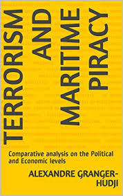 Terrorism and Maritime Piracy: Comparative analysis on the Political and Economic Levels