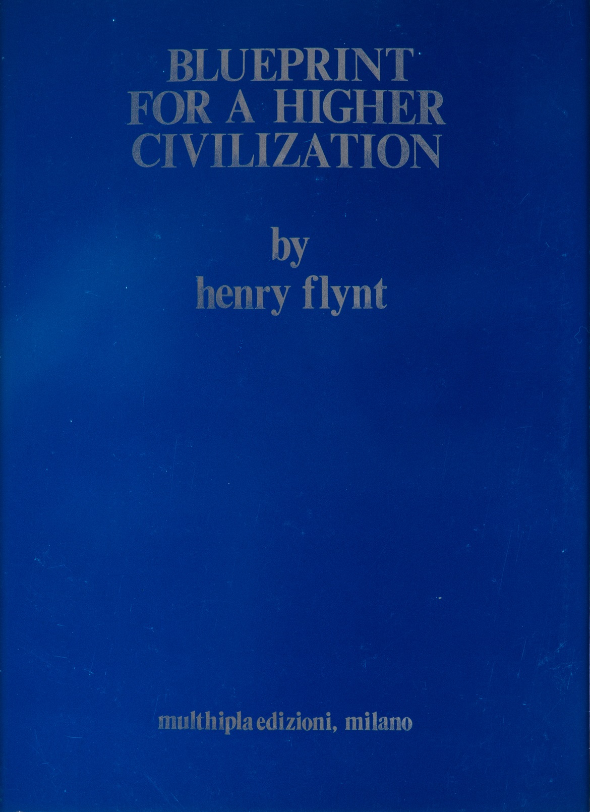 Blueprint for a Higher Civilization (Paperback)