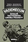 Vademecum działań taktycznych lekkiej piechoty by Paweł Makowiec