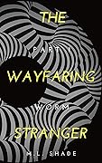 The Wayfaring Stranger: Part One, Worm