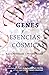 Genes y Esencias Cósmicas (Spanish Edition)