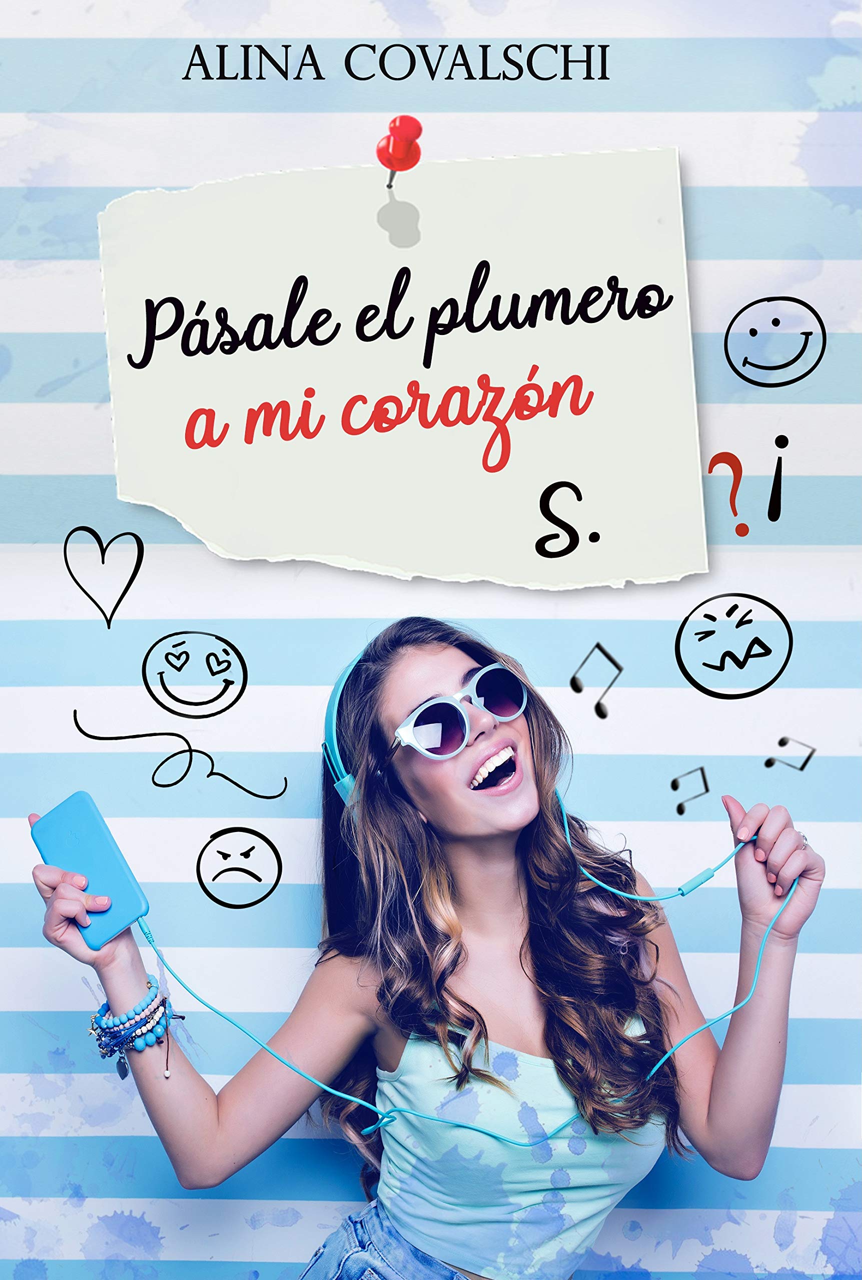 Pásale el plumero a mi corazón (Spanish Edition)