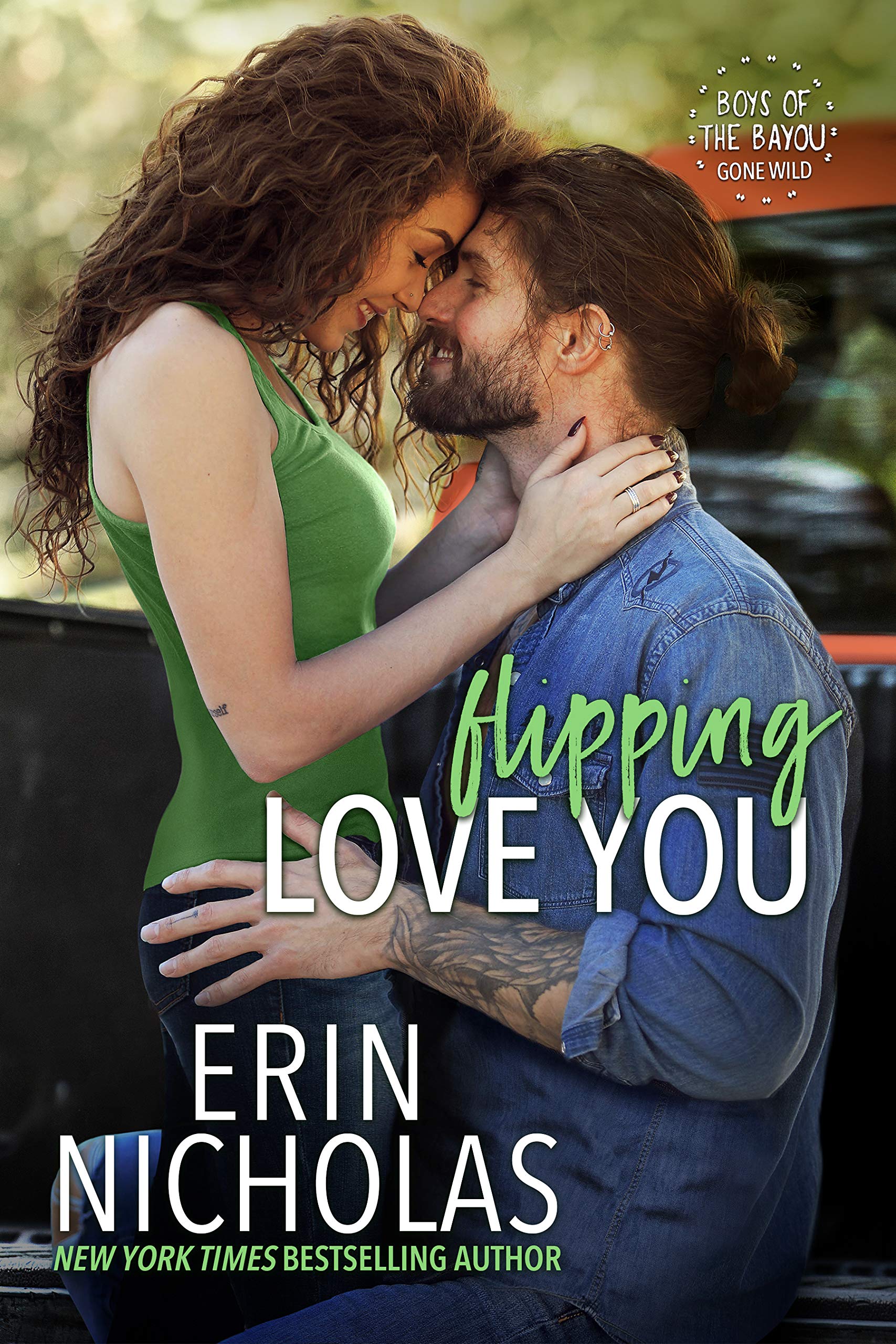 Flipping Love You (Boys of the Bayou Gone Wild #3)