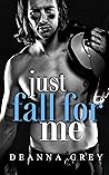 Just Fall For Me (Westbrooke Angels, #2)