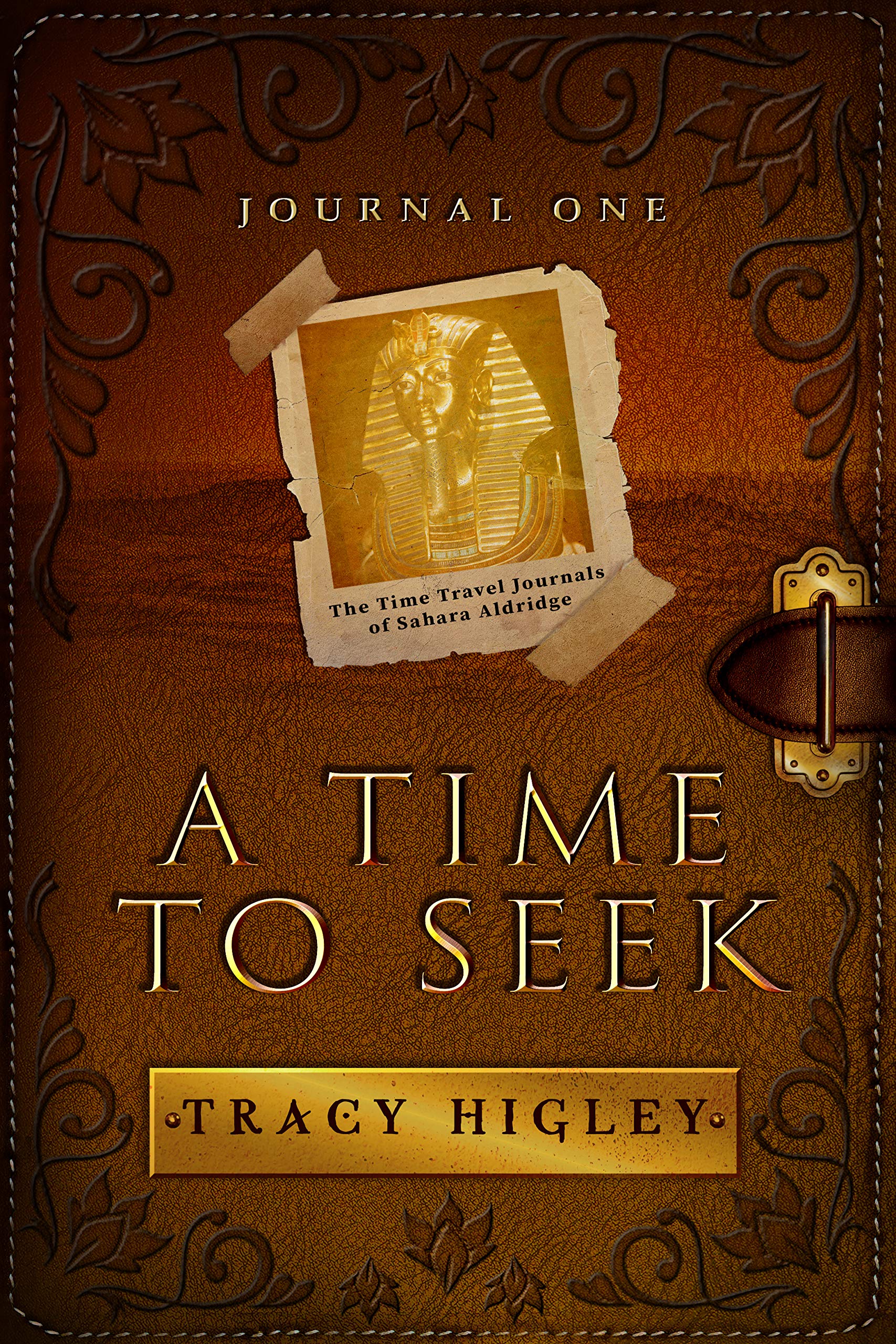A Time to Seek (The Time Travel Journals of Sahara Aldridge #1)