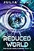 Reduced World (Recycled World, #2)