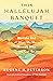 This Hallelujah Banquet: How the End of What We Were Reveals Who We Can Be