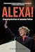 Alexa! Changing the Face of Canadian Politics
