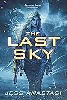 The Last Sky (Atrophy, #1)