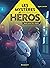 Les mystères dont vous êtes les héros - Seuls parmi les robots (French Edition)