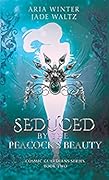 Seduced By The Peacock's Beauty