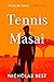 Tennis and the Masai by Nicholas Best