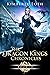 The Dragon Kings Chronicles: Book 10 (The Dragon Kings Chronicles #15)