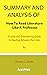 Summary and Analysis of How To Read Literature Like A Professor: A Lively and Entertaining Guide to Reading Between the Lines By Thomas C. Foster