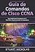 Guía de comandos de Cisco C...