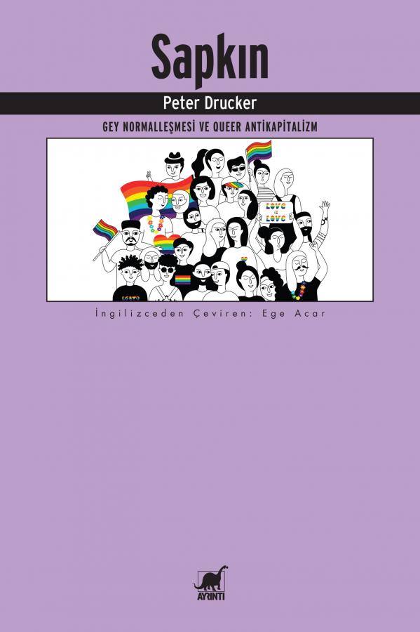 Sapkın: Gey Normalleşmesi ve Queer Antikapitalizm