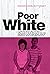 Poor White