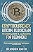 Cryptocurrency, Bitcoin, Blockchain Technology& Altcoins For ... by Brandon Smith