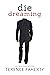 Die Dreaming (Owen Keane Bo...
