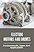 Electric Motors And Drives:...