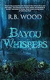 Bayou Whispers