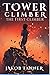 Tower Climber: The First Cl...