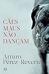 Book cover for Cães Maus Não Dançam
