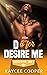D is for Desire Me (Classes...