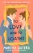 To Love and to Loathe (The ...