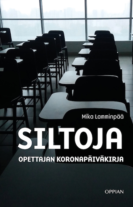 Siltoja – Opettajan koronapäiväkirja